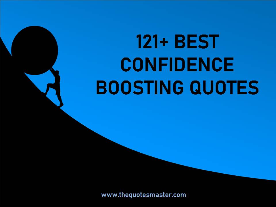 Best Confidence Boosting Quotes