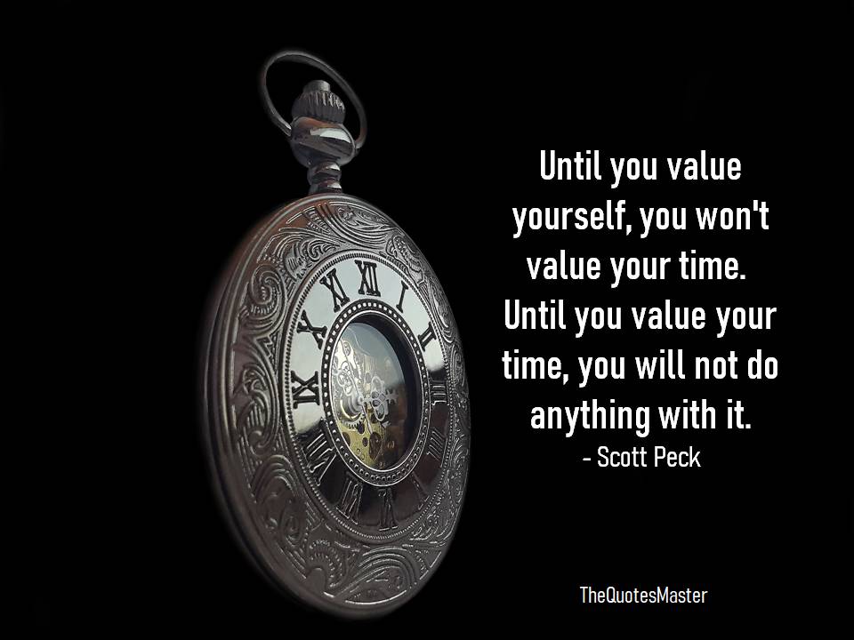 Value yourself value your time