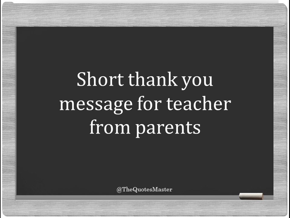 Thank you message for teacher from parents