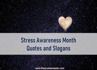 Stress Awareness Month Quotes and Slogans